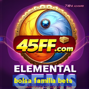 bolsa familia bets